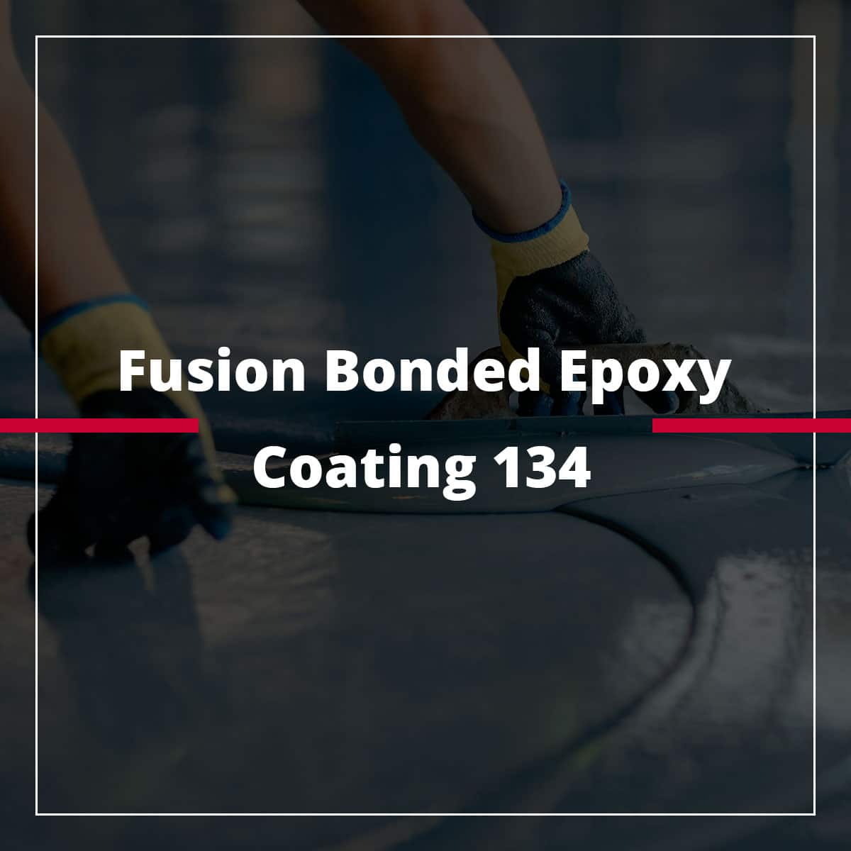 Fusion Bonded Epoxy 134 Pipe Coating B&W Distributors Inc